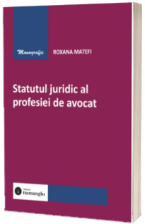 Statutul juridic al profesiei de avocat