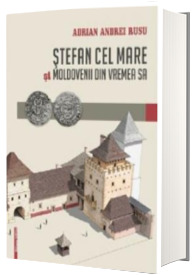 Stefan cel Mare si moldovenii din vremea sa