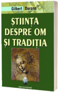 Stiinta despre om si traditia (Stare: noua, cu defecte la coperta)