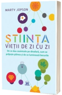 Stiinta vietii de zi cu zi