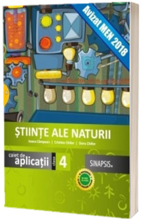 Stiinte ale naturii, caiet de aplicatii, clasa a IV-a