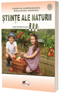 Stiinte ale naturii. Caiet pentru clasa a III-a