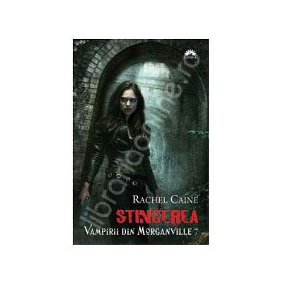 Stingerea (Vampirii din Morganville, volumul 7)