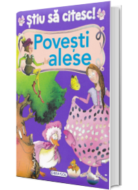 Stiu sa citesc! Povesti alese