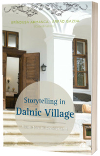 Storytelling in Dalnic Village - Reporters in Szeklerland