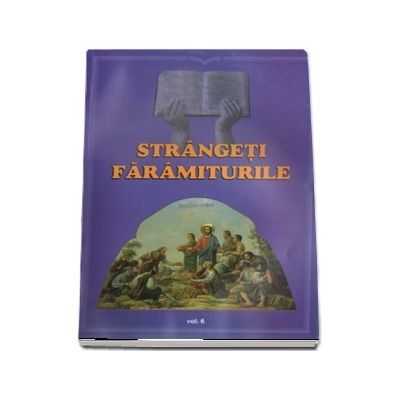 Strangeti faramiturile. Vol. 6