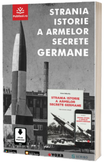 Strania istorie a armelor secrete germane