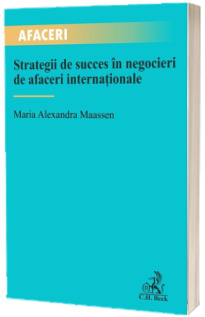 Strategii de succes in negocieri de afaceri internationale