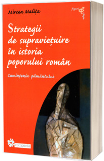 Strategii de supravietuire in istoria poporului roman