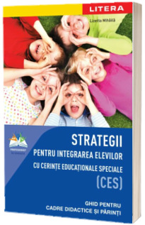 Strategii pentru integrarea elevilor cu cerinte educationale speciale (CES)