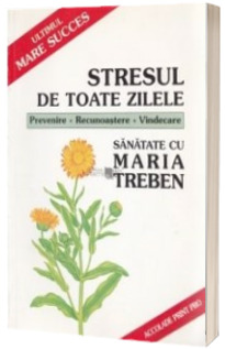 Stresul de toate zilele