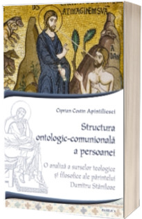 Structura ontologic-comunionala a persoanei