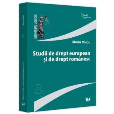 Studii de drept european și de drept romanesc
