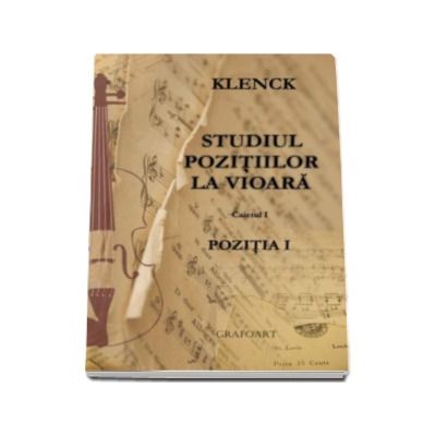 Studiul pozitiilor la vioara. Pozitia I - Caietul I