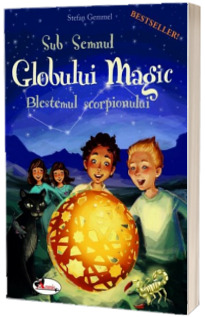 Sub semnul Globului Magic. Blestemul scorpionului