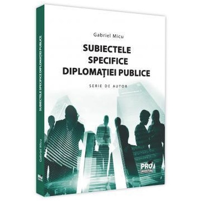 Subiectele specifice diplomatiei publice