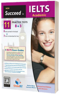 Succeed in IELTS Academic. 11 Practice Tests. Overprinted Edition with Answers