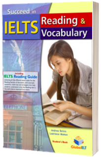 Succeed in IELTS Reading and Vocabulary. Self Study Edition
