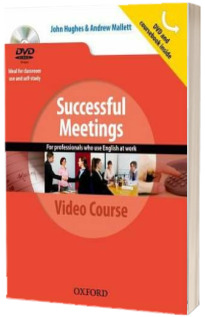 Successful Meetings. DVD and Students Book Pack. A video series teaching business communication skills for adult professionals