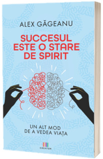 Succesul este o stare de spirit