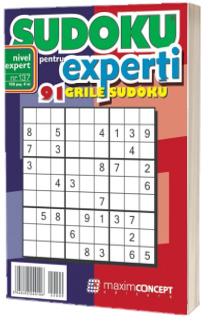 Sudoku pentru experti. 91 grile sudoku. Numarul 137