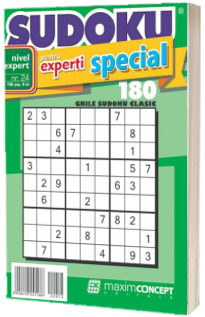 Sudoku pentru experti special, numarul 24. 180 de grile sudoku clasic