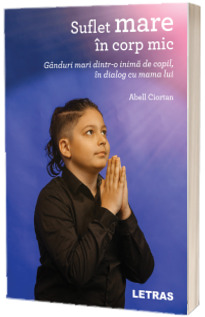 Suflet mare in corp mic