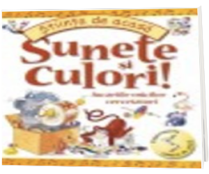 Sunete si culori! Jucariile micilor cercetatori