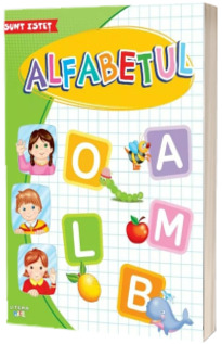 Sunt istet. Alfabetul