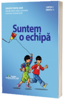 Suntem o echipa (7+ ani)