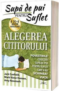 Supa de Pui pentru Suflet. Alegerea Cititorului