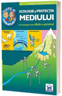 Super imbatabil - 5 - Ecologie si protectia mediului