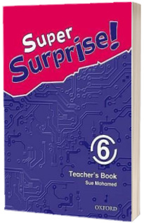 Super Surprise! 6. Teachers Book