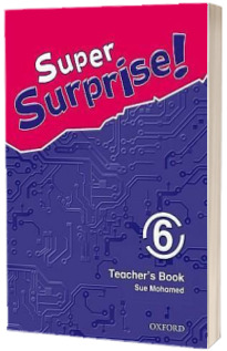 Super Surprise! 6. Teachers Book