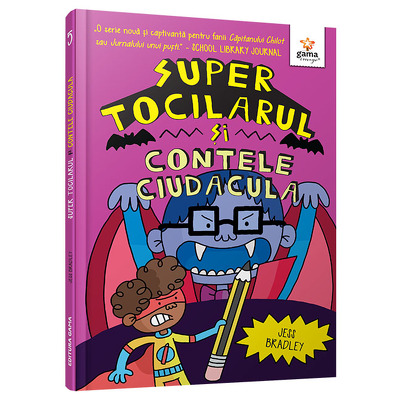 Super Tocilarul vs Contele Ciudacula