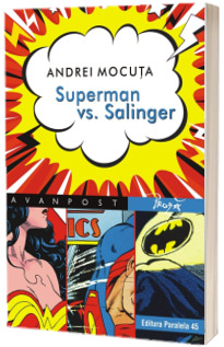 Superman vs. Salinger - Andrei Mocuta