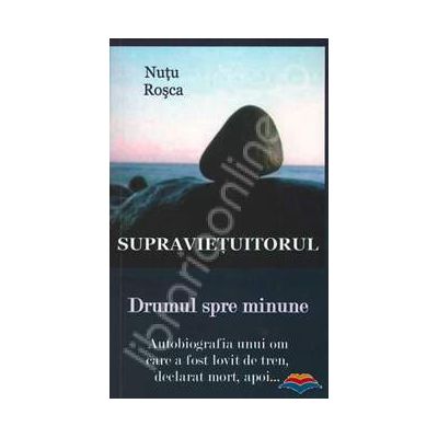 Supravietuitorul. Drumul spre minune