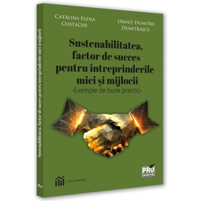 Sustenabilitatea, factor de succes pentru intreprinderile mici si mijlocii