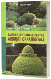 Taierile de formare pentru arbusti ornamentali