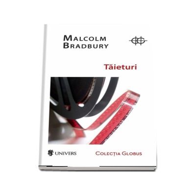 Taieturi - Malcolm Bradbury (Colectia Globus)