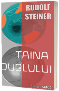 Taina dublului. Rudolf Steiner