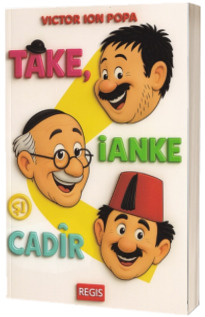 Take, Ianke si Cadir