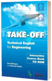 Take Off. Technical English for Engineering Interactive Course Book CD ROM