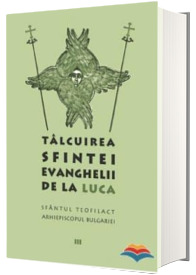 Talcuirea Sfintei Evanghelii de la Luca