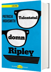 Talentatul domn Ripley - Patricia Highsmith