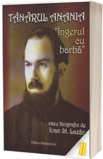 Tanarul Anania - Ingerul cu barba