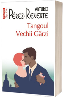 Tangoul Vechii Garzi (editie de buzunar)