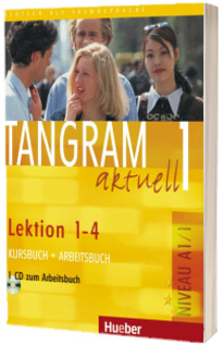 Tangram aktuell 1. Lektion 1-4 Kursbuch und Arbeitsbuch mit Audio-CD zum Arbeitsbuch