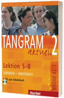 Tangram aktuell 2. Lektion 5-8 Kursbuch und Arbeitsbuch mit Audio-CD zum Arbeitsbuch