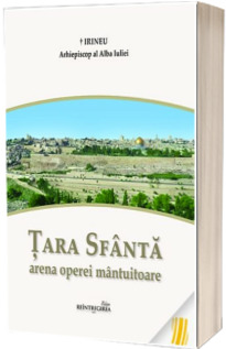 Tara Sfanta arena operei mantuitoare